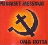 Punaiset Messiaat : Oma Rotta